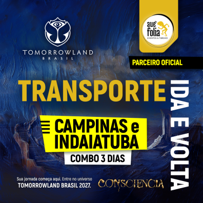Transporte Tomorrowland Brasil 2027 - COMBO - 3 dias- Saída CAMPINAS OU INDAIATUBA