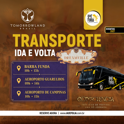 Transporte Dreamville Tomorrowland Brasil 2027 - Quinta 29 de Abril - Saída SP, Guarulhos e Campinas